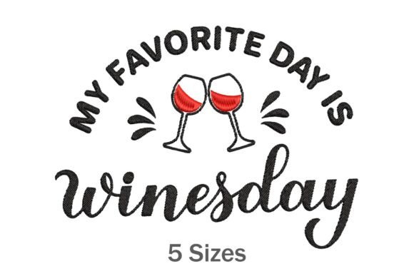 Reviewing My Favorite Day is Winesday for Embroidery Projects